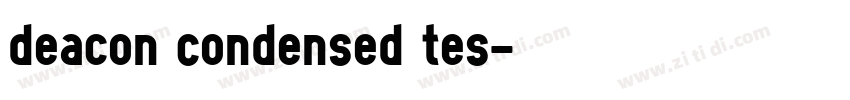 Deacon Condensed Tes字体转换